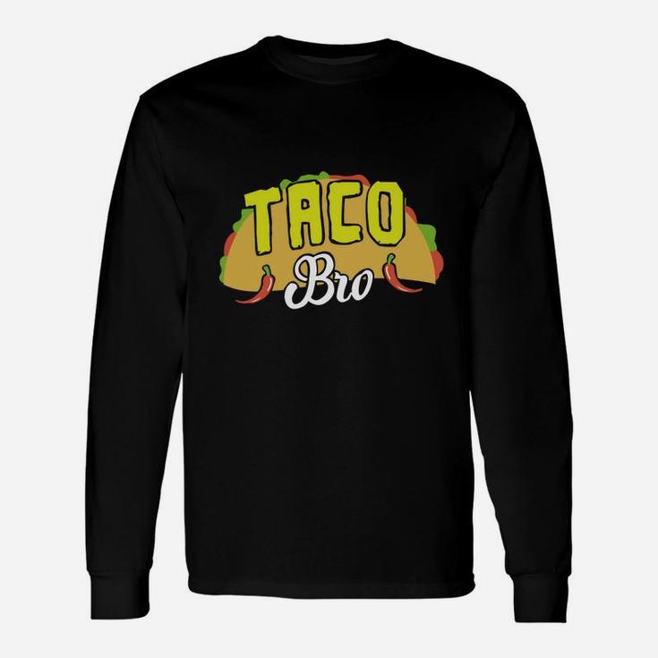 Taco Bro Brother Mexican Food Fiesta Cinco De Mayo Shirt Long Sleeve T-Shirt