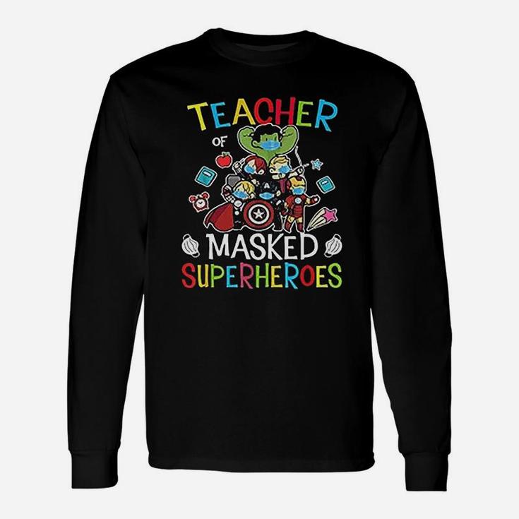 Teacher Of Masked Superheroes Long Sleeve T-Shirt