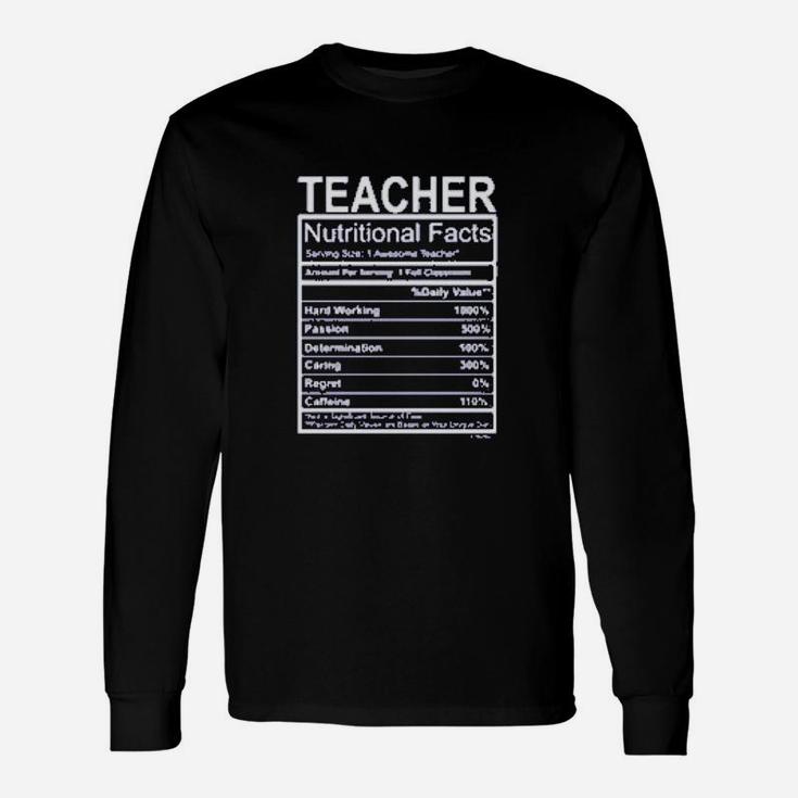 Teacher Nutritional Facts Teachers Day Long Sleeve T-Shirt