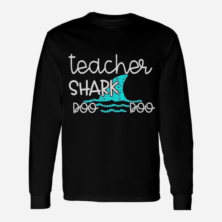 Teacher Shark Doo Doo Graphics Long Sleeve T-Shirt