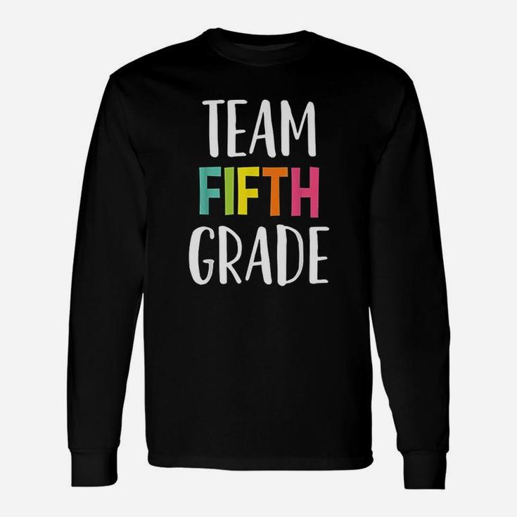 Team 5th Fifth Grade Teacher Back To School Long Sleeve T-Shirt