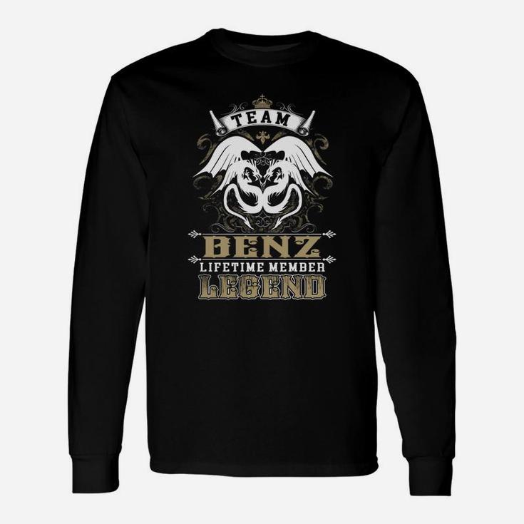 Team Benz Lifetime Member Legend -benz Shirt Benz Hoodie Benz Benz Tee Benz Name Benz Lifestyle Benz Shirt Benz Names Long Sleeve T-Shirt