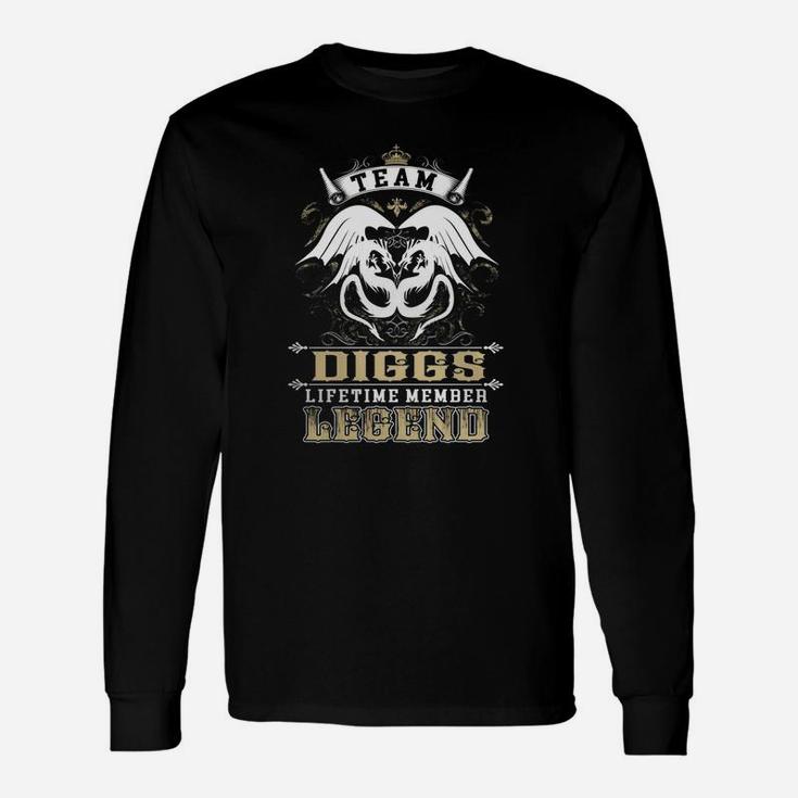 Team Diggs Lifetime Member Legend -diggs Shirt Diggs Hoodie Diggs Diggs Tee Diggs Name Diggs Lifestyle Diggs Shirt Diggs Names Long Sleeve T-Shirt