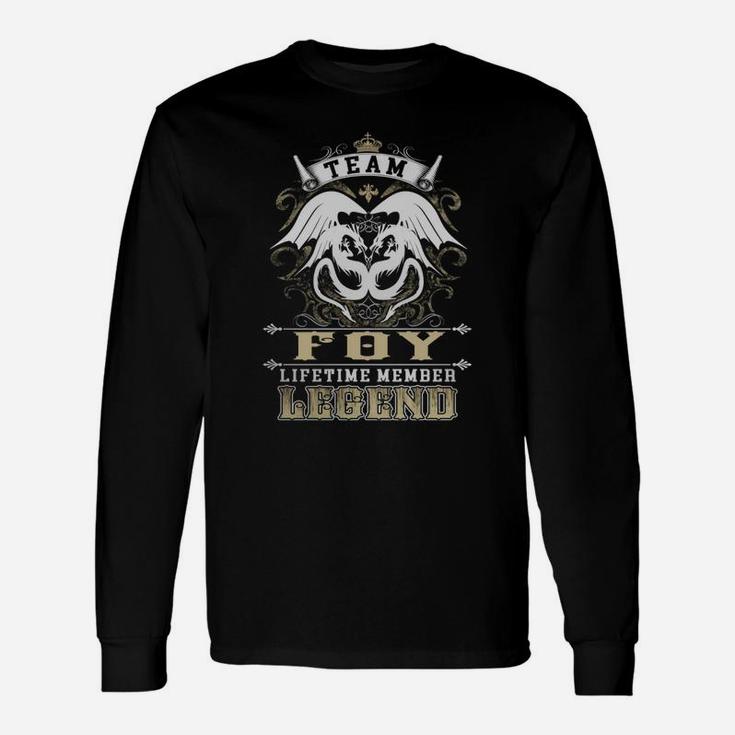 Team Foy Lifetime Member Legend -foy Shirt Foy Hoodie Foy Foy Tee Foy Name Foy Lifestyle Foy Shirt Foy Names Long Sleeve T-Shirt