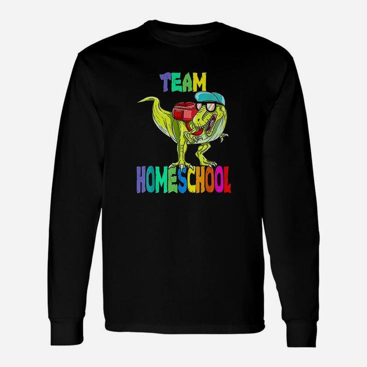 Team Homeschool Dinosaur Rex Back To School Long Sleeve T-Shirt