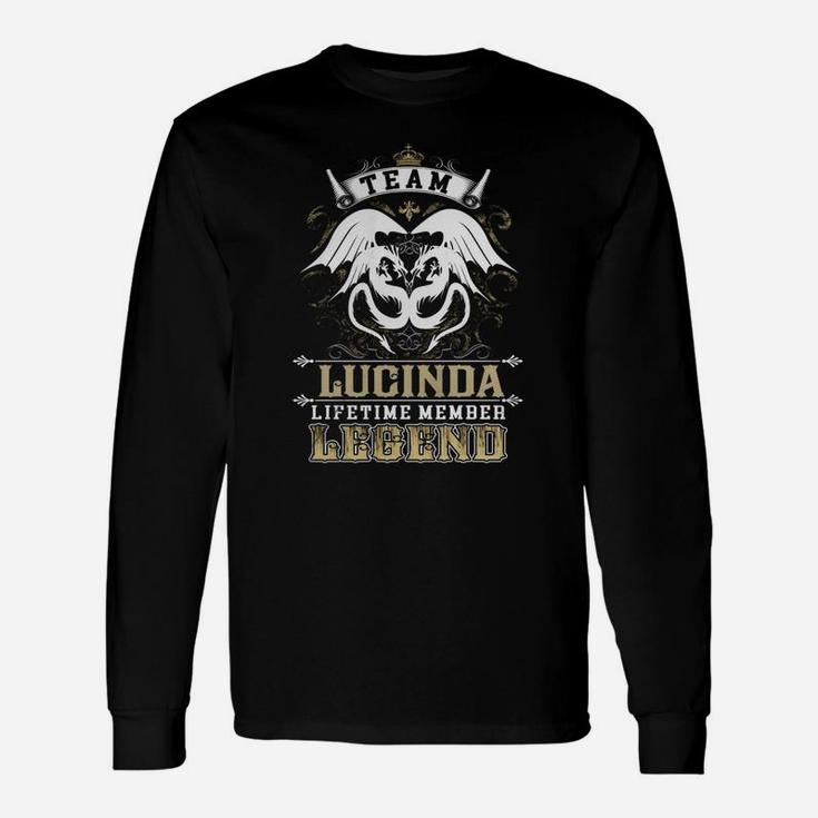 Team Lucinda Lifetime Member Legend -lucinda Shirt Lucinda Hoodie Lucinda Lucinda Tee Lucinda Name Lucinda Lifestyle Lucinda Shirt Lucinda Names Long Sleeve T-Shirt