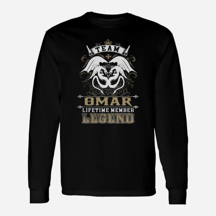 Team Omar Lifetime Member Legend -omar Shirt Omar Hoodie Omar Omar Tee Omar Name Omar Lifestyle Omar Shirt Omar Names Long Sleeve T-Shirt