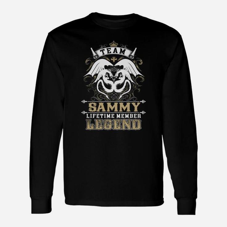 Team Sammy Lifetime Member Legend -sammy Shirt Sammy Hoodie Sammy Sammy Tee Sammy Name Sammy Lifestyle Sammy Shirt Sammy Names Long Sleeve T-Shirt