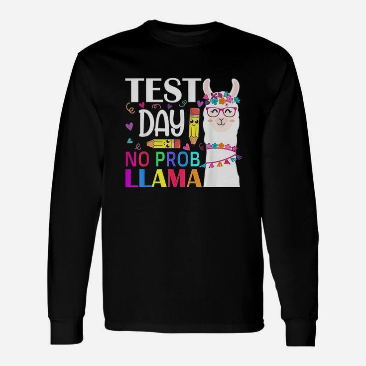 Test Day No Prob-llama Llama Teacher Long Sleeve T-Shirt