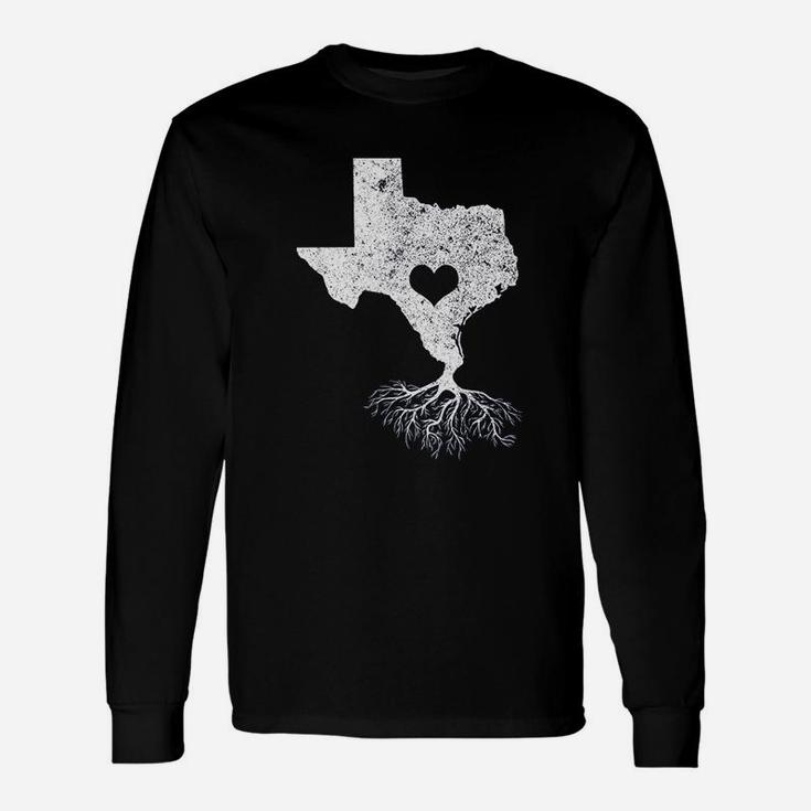 Texas Roots I Love Texas With Roots And Heart Long Sleeve T-Shirt