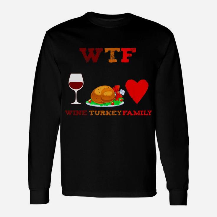 Thanksgiving Dinner Wine Turkey Long Sleeve T-Shirt