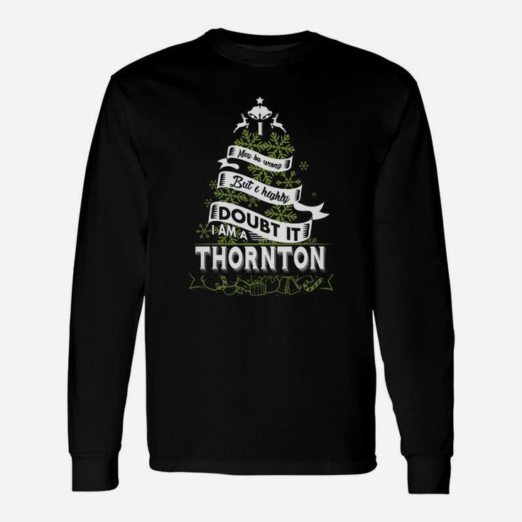 Thornton Shirt, Thornton Name, Thornton Name Shirt Long Sleeve T-Shirt