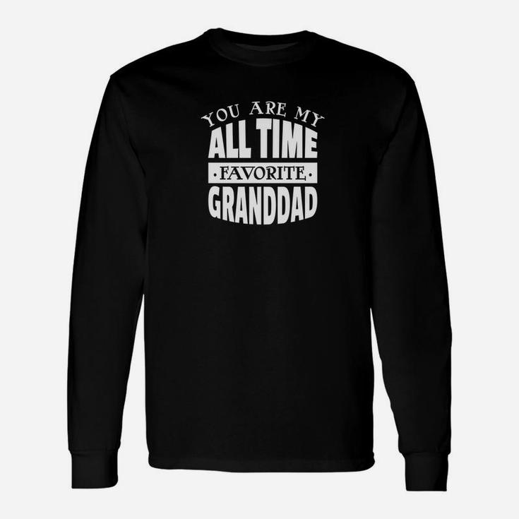 You Are My All Time Favorite Granddad Fathers Day Grandpa Premium Long Sleeve T-Shirt