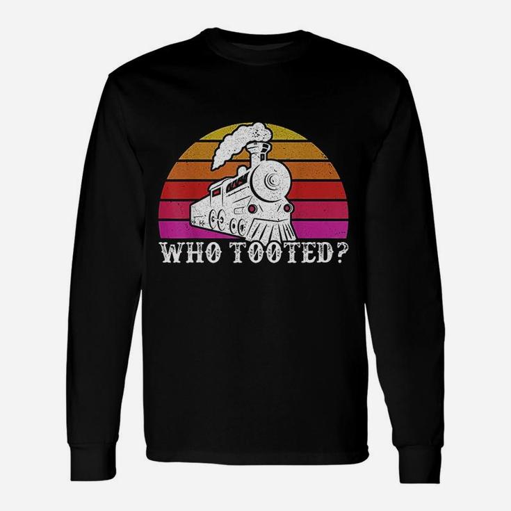 Who Tooted Train Themed Train Collectors Long Sleeve T-Shirt