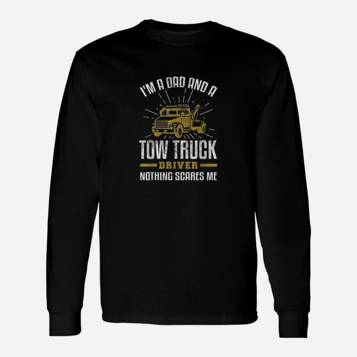 Tow Truck Driver Dad Tow Truck Father Long Sleeve T-Shirt