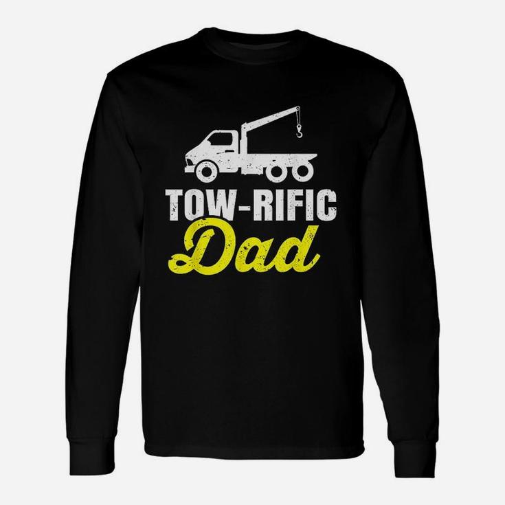Tow Truck Driver Dad Father Towing Car Pickup Wrecker Long Sleeve T-Shirt