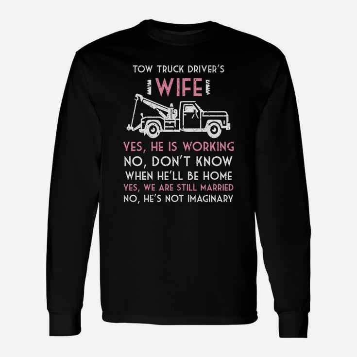 Tow Truck Driver Wife I Love My Tow Truck Driver Long Sleeve T-Shirt