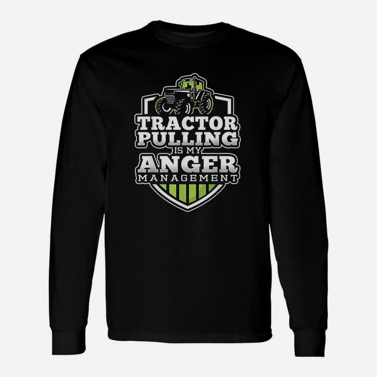 Tractor Pulling Is My Anger Management Tractor Long Sleeve T-Shirt