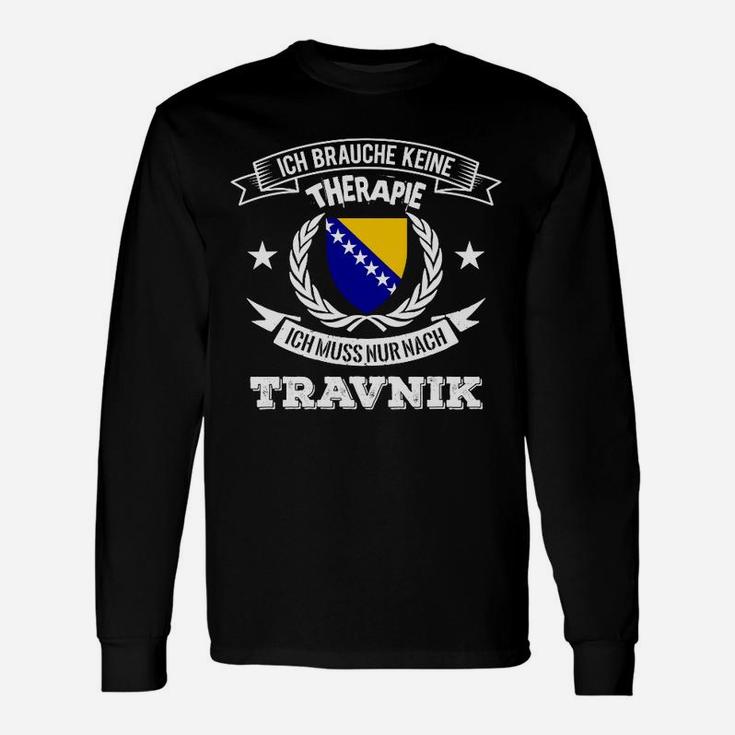 Travnik Städte-Langarmshirts 'Keine Therapie, nur nach Travnik', Lustiges Spruch-Langarmshirts