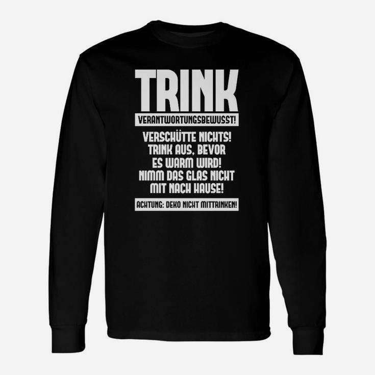 Trink Verantwortungsbewusst Langarmshirts