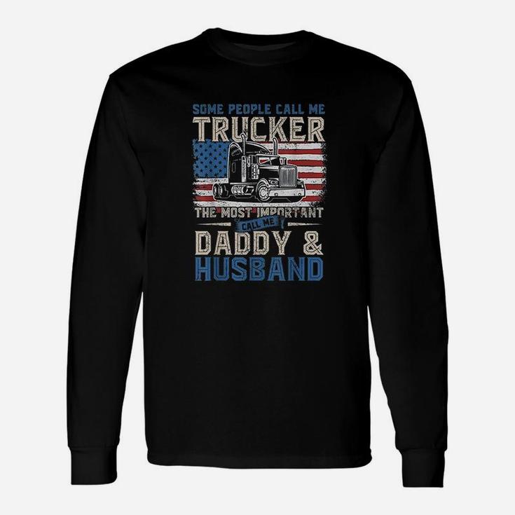 Truck Driver Trucker Daddy Long Sleeve T-Shirt