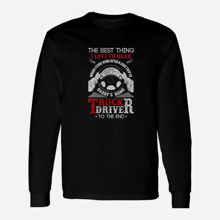 Truck Drivers Daddy Proud To Be A Trucker Long Sleeve T-Shirt
