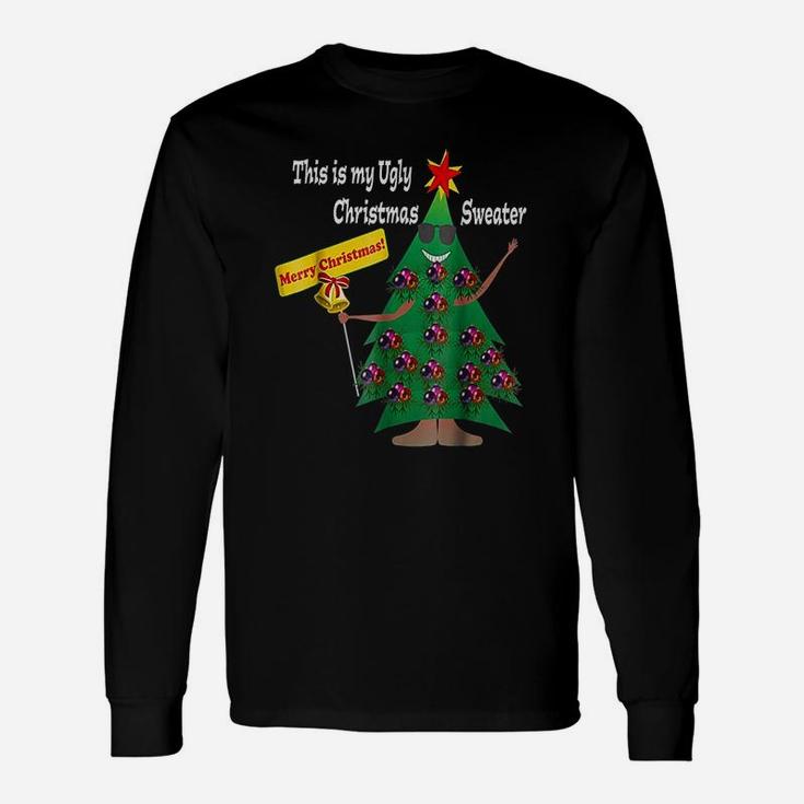 This Is My Ugly Christmas Sweater Holiday Long Sleeve T-Shirt