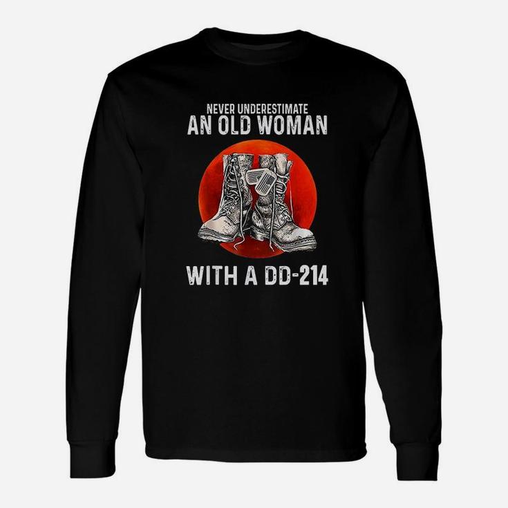 Never Underestimate An Old Woman With A Dd214 Veteran Long Sleeve T-Shirt