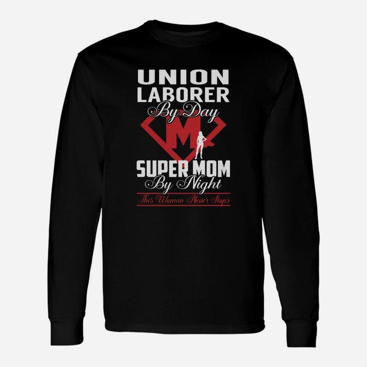 Union Laborer Long Sleeve T-Shirt