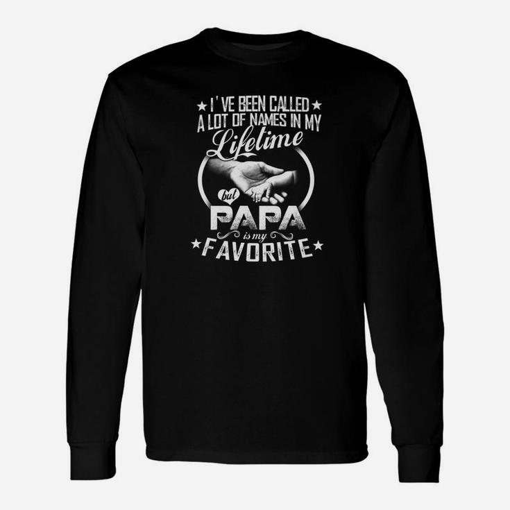 I Ve Been Called A Lot Of Names But Papa My Favorite Premium Long Sleeve T-Shirt