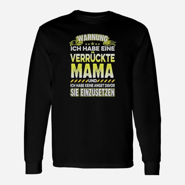 Verrückte Mama Langarmshirts, Lustiges Schwarz Tee für Mütter