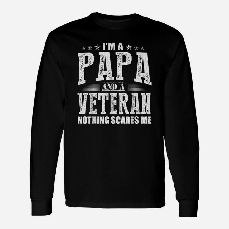 Veteran Dad Papa Nothing Scares Me Retro Long Sleeve T-Shirt