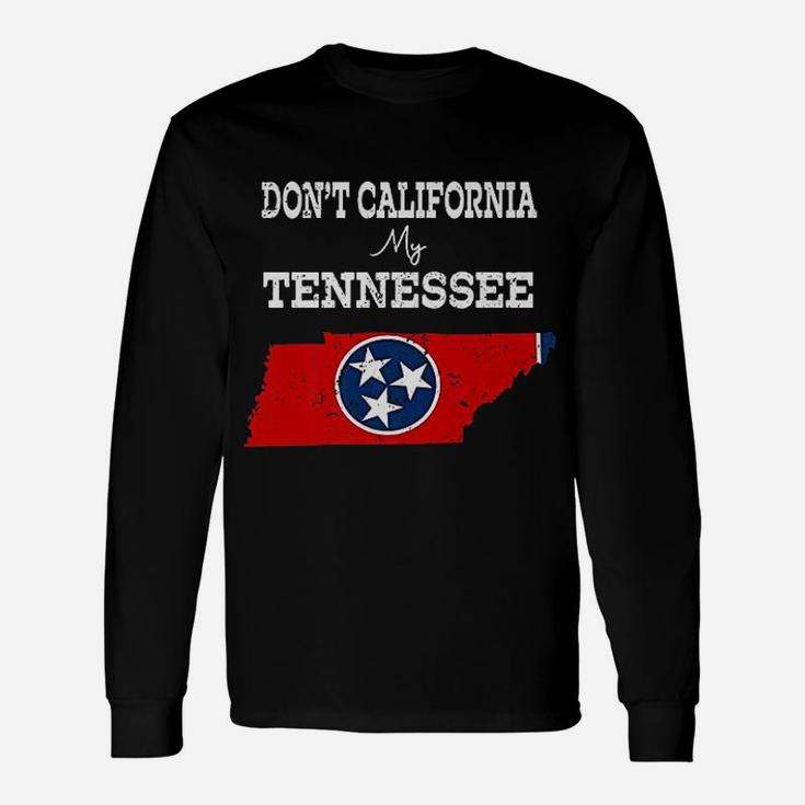 Vintage Dont California My Tennessee Tennessee Flag Map Long Sleeve T-Shirt