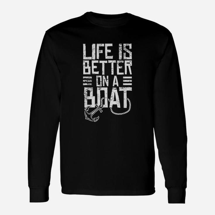 Vintage Life Is Better On A Boat Long Sleeve T-Shirt