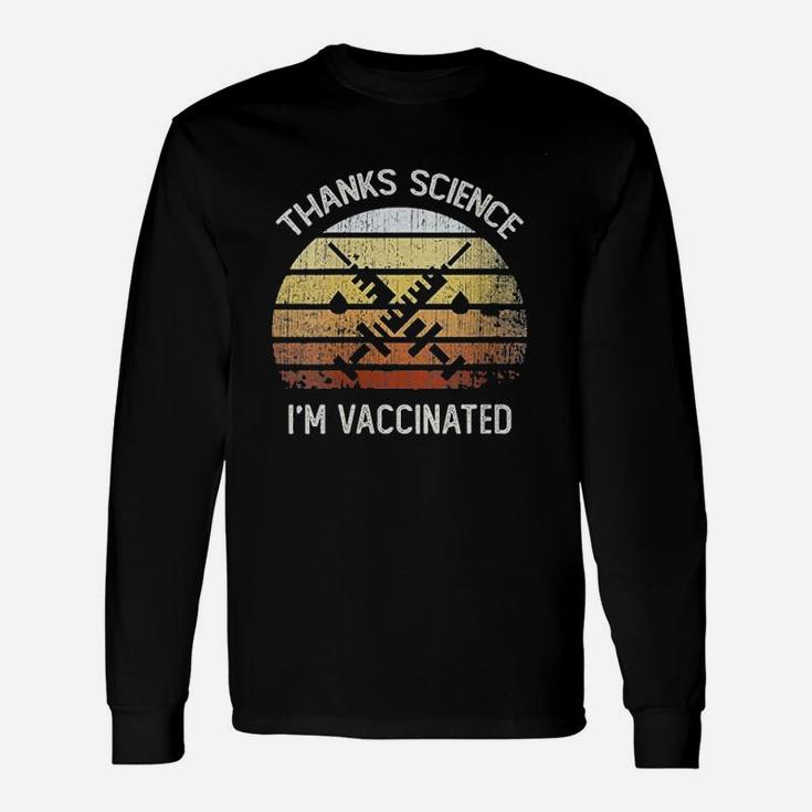 Vintage Thanks Science I Am Vaccinated Long Sleeve T-Shirt