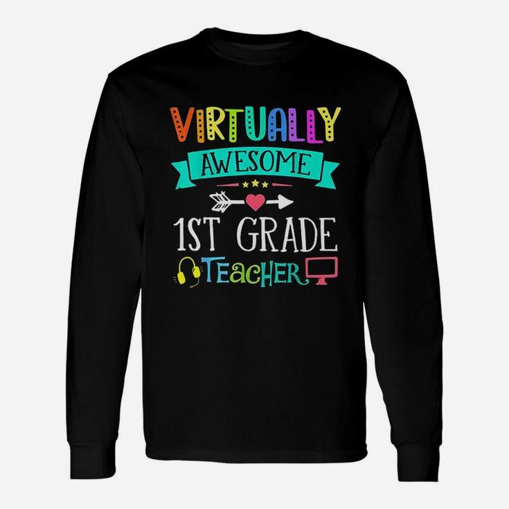 Virtual First Grade Teacher Home Learning Back To School Long Sleeve T-Shirt