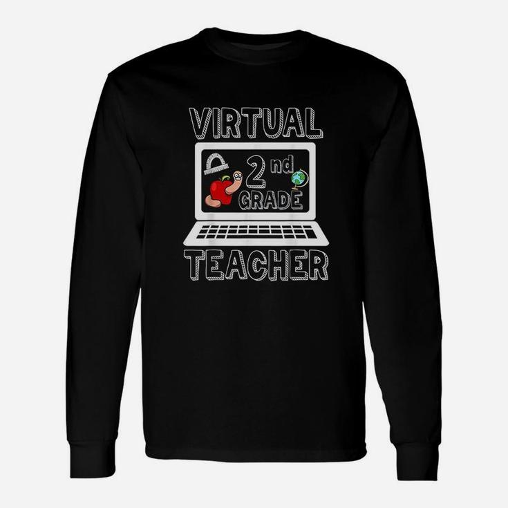 Virtual Second Grade Teacher Online Learning Back To School Long Sleeve T-Shirt