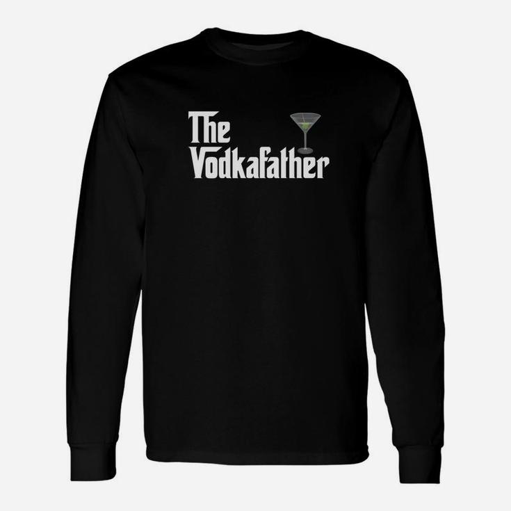The Vodka Father Shirt Vodka Lover Long Sleeve T-Shirt
