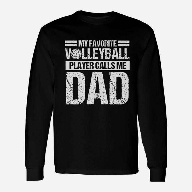 Volleyball Player Calls Dad Fathers Day From Son Long Sleeve T-Shirt