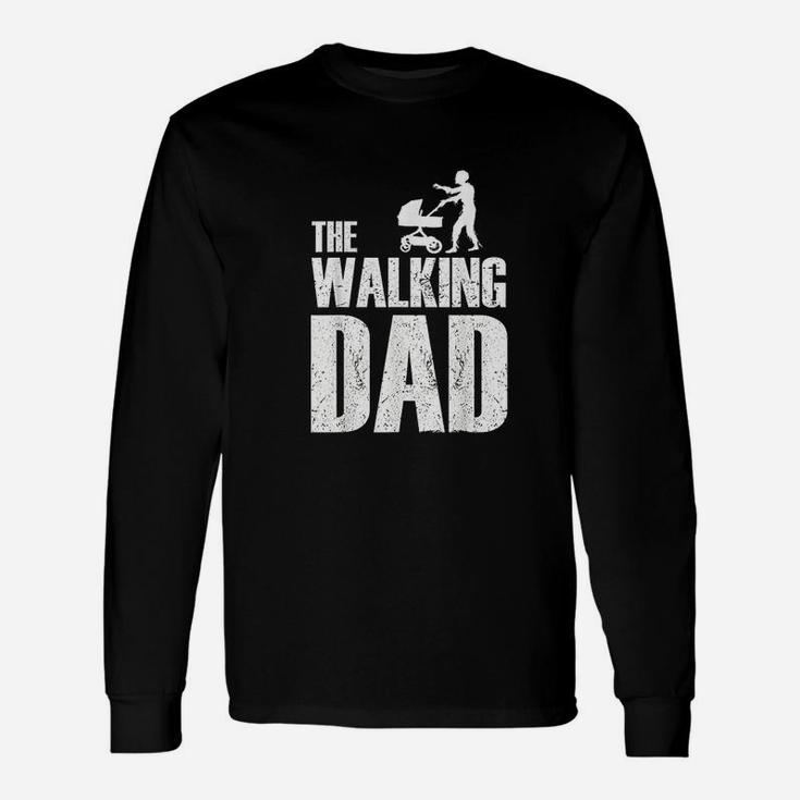 The Walking Dad Fathers Day For Dad Long Sleeve T-Shirt