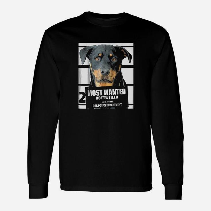 Most Wanted Rottweiler Cute Dog Long Sleeve T-Shirt