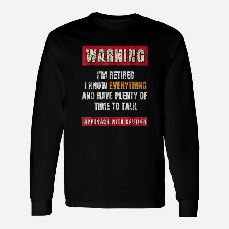 Warning I Am Retired Retirement Joke Distressed Long Sleeve T-Shirt