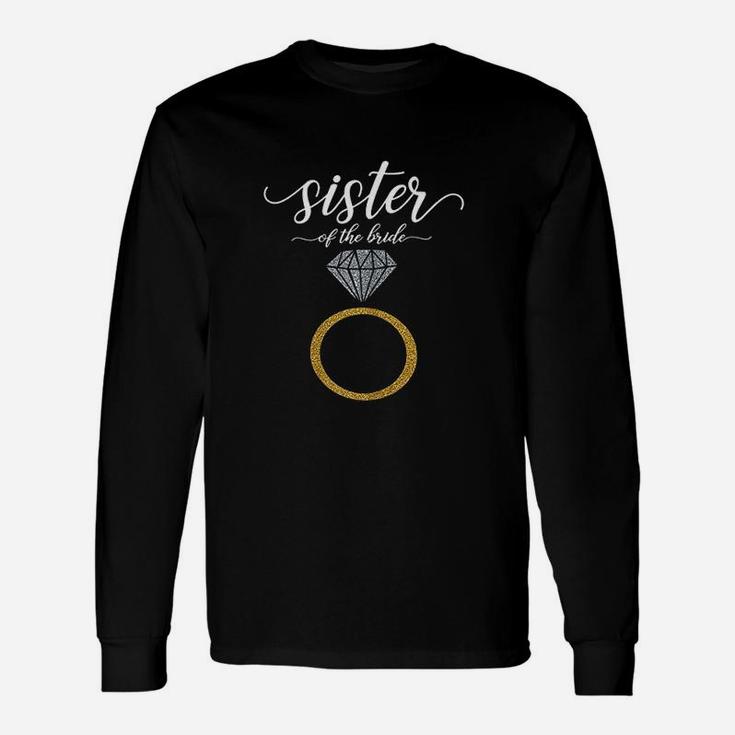 Wedding Bridal Shower Idea For Sister Of The Bride Long Sleeve T-Shirt