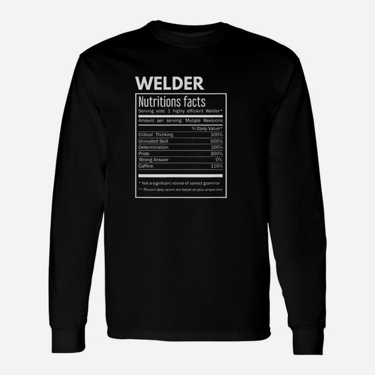Welding Welder Nutrition Facts Long Sleeve T-Shirt