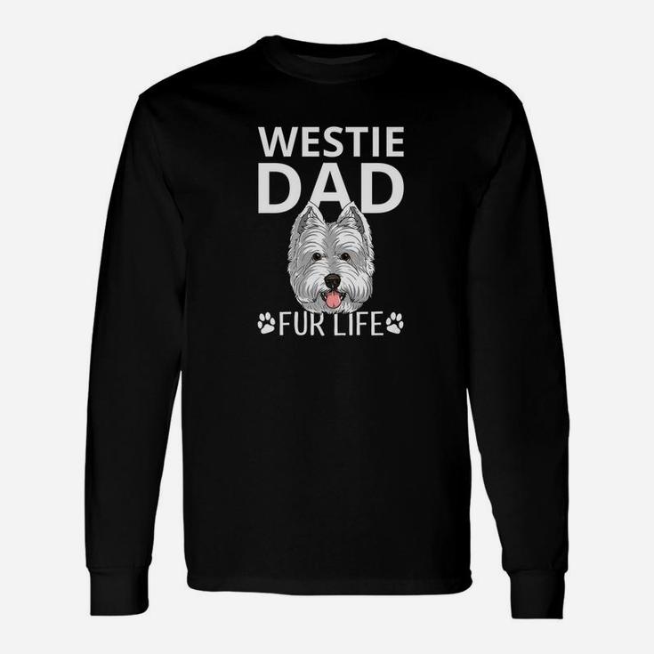 Westie Dad Fur Life Dog Fathers Day Pun Puppy Long Sleeve T-Shirt