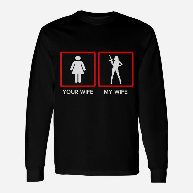 Your Wife Vs My Owner Wife Fathers Day Long Sleeve T-Shirt