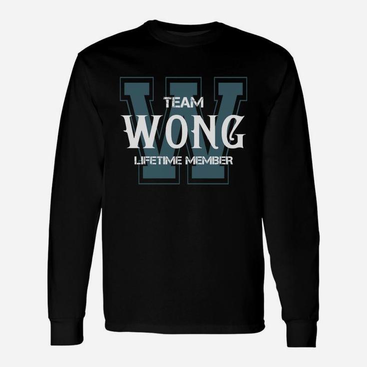 Wong Shirts Team Wong Lifetime Member Name Shirts Long Sleeve T-Shirt