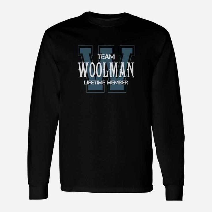 Woolman Shirts Team Woolman Lifetime Member Name Shirts Long Sleeve T-Shirt