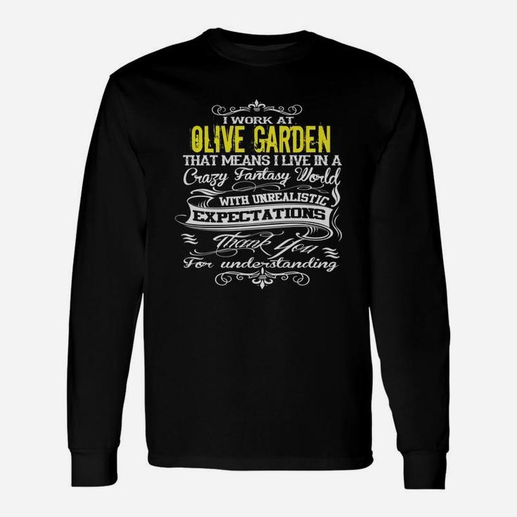 Work At Olive Garden Hoodies New Long Sleeve T-Shirt
