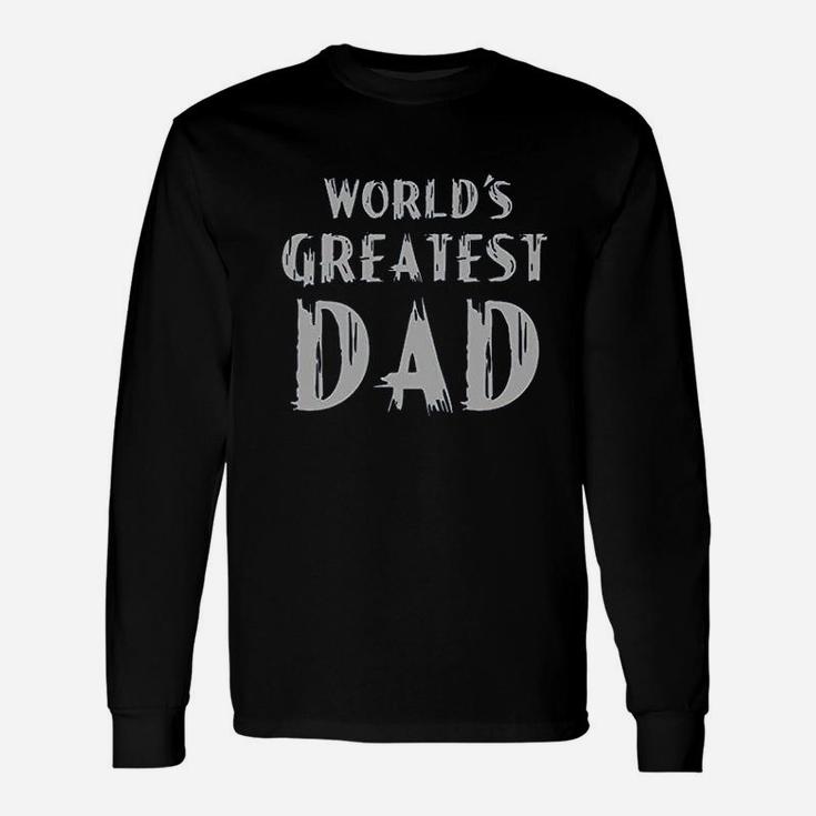 World Greatest Dad Fathers Day, best christmas gifts for dad Long Sleeve T-Shirt